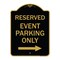 Signmission Reserved-Event Parking W/ Right Arrow, Black & Gold Aluminum Sign, 18" x 24", BG-1824-23221 A-DES-BG-1824-23221 - alternate 1
